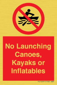 No Launching Canoes, Kayaks or Inflatables